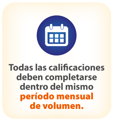 Todas las calificaciones deben completarse dentro del mismo período mensual de volumen.